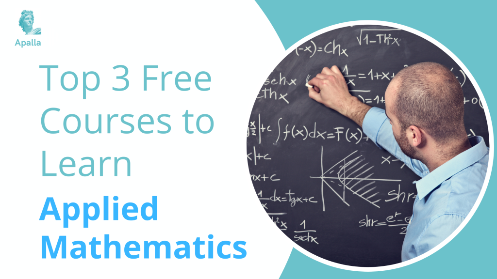 Top 3 Free Courses to Learn Applied Mathematics